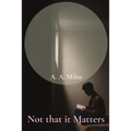 Not that it Matters