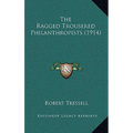 The Ragged Trousered Philanthropists (1914)