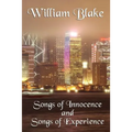 Songs of Innocence and Songs of Experience: A Classic Exploration of Innocence, Experience, and Human Perception