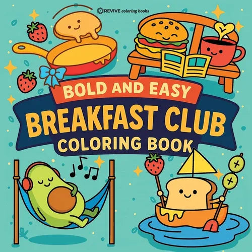 Bold & Easy Breakfast Club Coloring Book: Funny & Cute Cozy Large Print Stress Relief Coloring