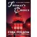 Thomas's Choice (Scanguards Vampires #8)
