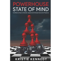 Powerhouse State of Mind: Confidence Keys to Elevate, Expand, and Embody Executive Presence