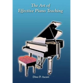 The Art of Effective Piano Teaching