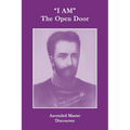 "I AM" The Open Door: Ascended Master Discourses