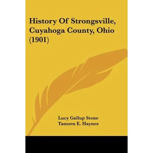 History Of Strongsville, Cuyahoga County, Ohio (1901)