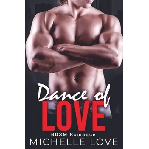 Dance of Love: BDSM Romance
