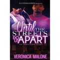 Until the Streets Do Us Apart: An Urban Love Story