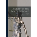 A Digest of the Law of Evidence