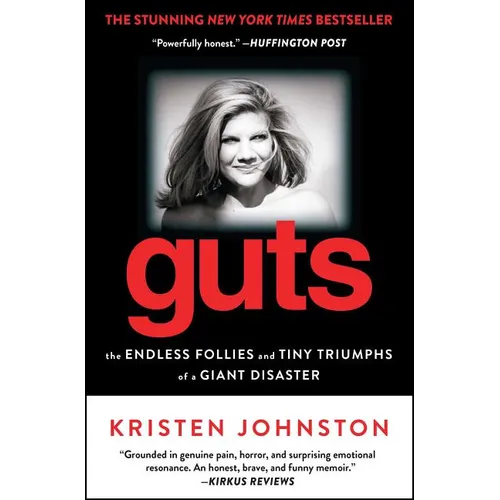 Guts: The Endless Follies and Tiny Triumphs of a Giant Disaster