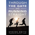 Through the Gate and Running Straight