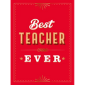 For the Best Teacher Ever: The Perfect Gift to Give to Your Teacher