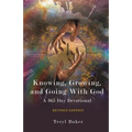 Knowing, Growing, and Going With God