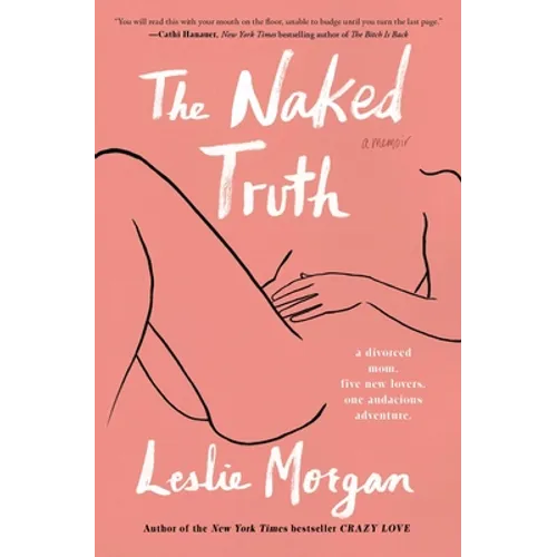 The Naked Truth: A Memoir