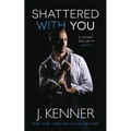Shattered With You