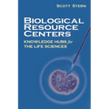 Biological Resource Centers: Knowledge Hubs for the Life Sciences