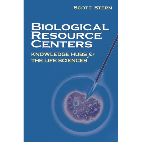 Biological Resource Centers: Knowledge Hubs for the Life Sciences