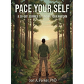 Pace Your Self: A 30-Day Journey to Finding Your Rhythm