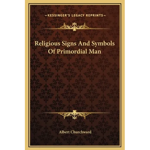 Religious Signs And Symbols Of Primordial Man