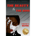 Courtney D. Oliver: Flawed and Still Favored The Beauty & The Boss