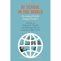 At School in the World: Developing Globally Engaged Teachers