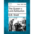 The Queen V. Lord Ashburton