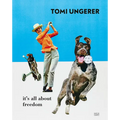 Tomi Ungerer: It's All about Freedom