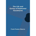 The Life and Genius of Nathaniel Hawthorne