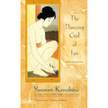 The Dancing Girl of Izu: And Other Stories