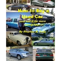 How to Buy a Used Car (and Sell it for More Money Later!)