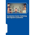 Customer Care: Calming the Upset Customer