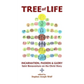 Tree of Life: Incarnation, Passion & Glory; Saint Bonaventure on the Christ Story