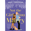 Not the Girl You Marry