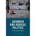 Agamben and Radical Politics