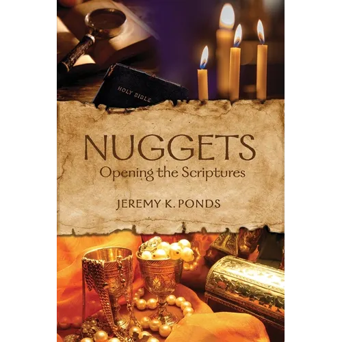 Nuggets: Opening the Scriptures