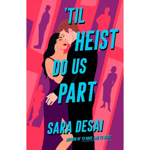 'Til Heist Do Us Part