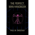 The Perfect, Man Handbook