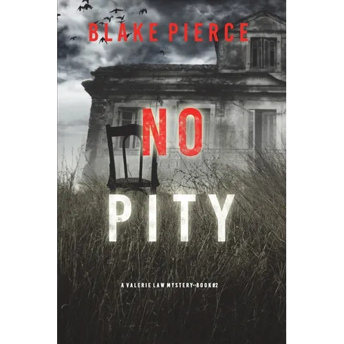 No Pity (A Valerie Law FBI Suspense Thriller-Book 2)