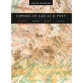 Coming of Age as a Poet: Milton, Keats, Eliot, Plath