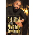 Get Lifted with Pdmk Daily Devotionals