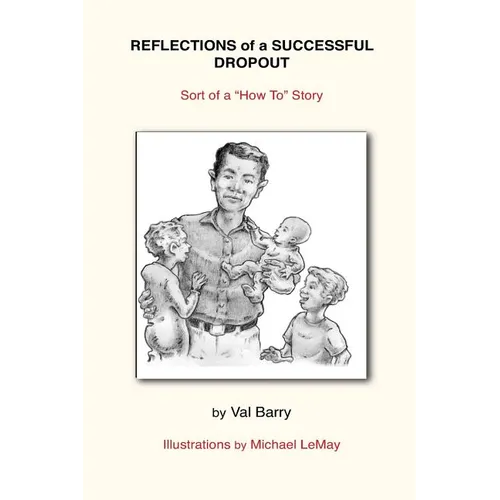 Reflections of a Successful Dropout: Sort of a How To Story