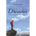 Do Not Give Up Your Dreams
