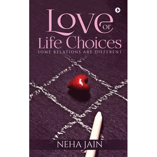 Love or Life Choices: Some Relations Are Different