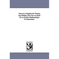 Oeuvres Completes de Thomas Jan Stieltjes, Pub. Par Les Soins de La Soci T Math Matique D'Amsterdam.