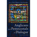 Anglicans and Pentecostals in Dialogue