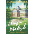 Seven Days in Madrid: Special Edition