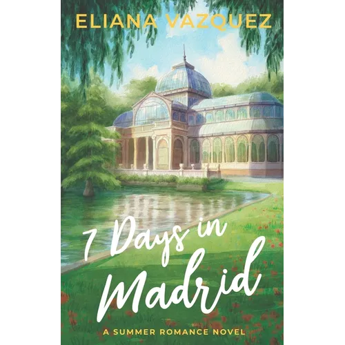 Seven Days in Madrid: Special Edition