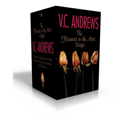 The Flowers in the Attic Saga (Boxed Set): Flowers in the Attic/Petals on the Wind; If There Be Thorns/Seeds of Yesterday; Garden of Shadows