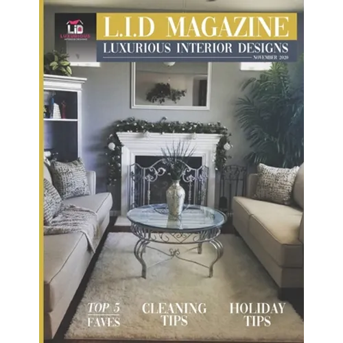 L.I.D Magazine Luxurious Interior Designs