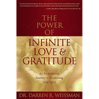 The Power of Infinite Love and Gratitude