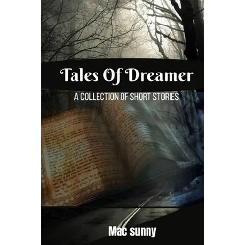 Diary of a Dreamer: Collection of short stories